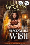 The Blsacksmith's Wish -- Hildie McQueen